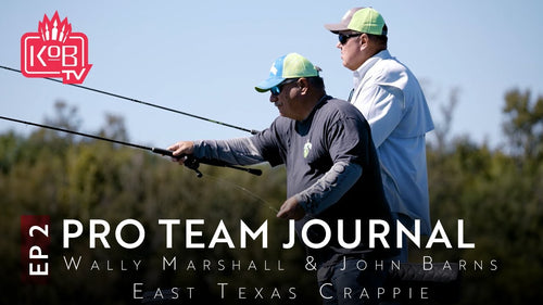 PRO TEAM JOURNAL 2024 | EPISODE 2 | Wally Marshall & John Barns - East Texas Crappie